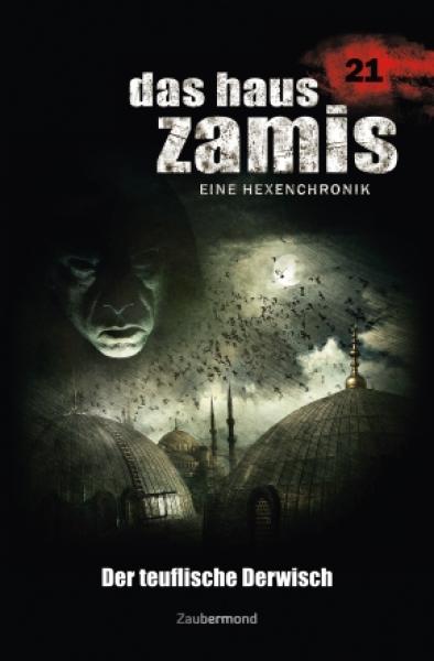 Das Haus Zamis - Der teuflische Derwisch