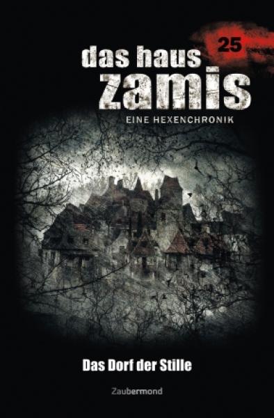 Das Haus Zamis - Das Dorf der Stille